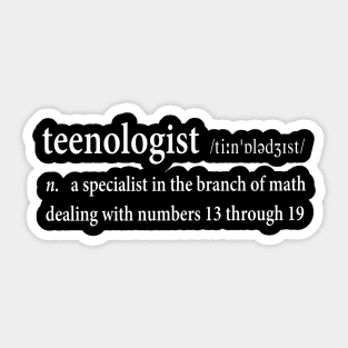 Teenologist Sticker